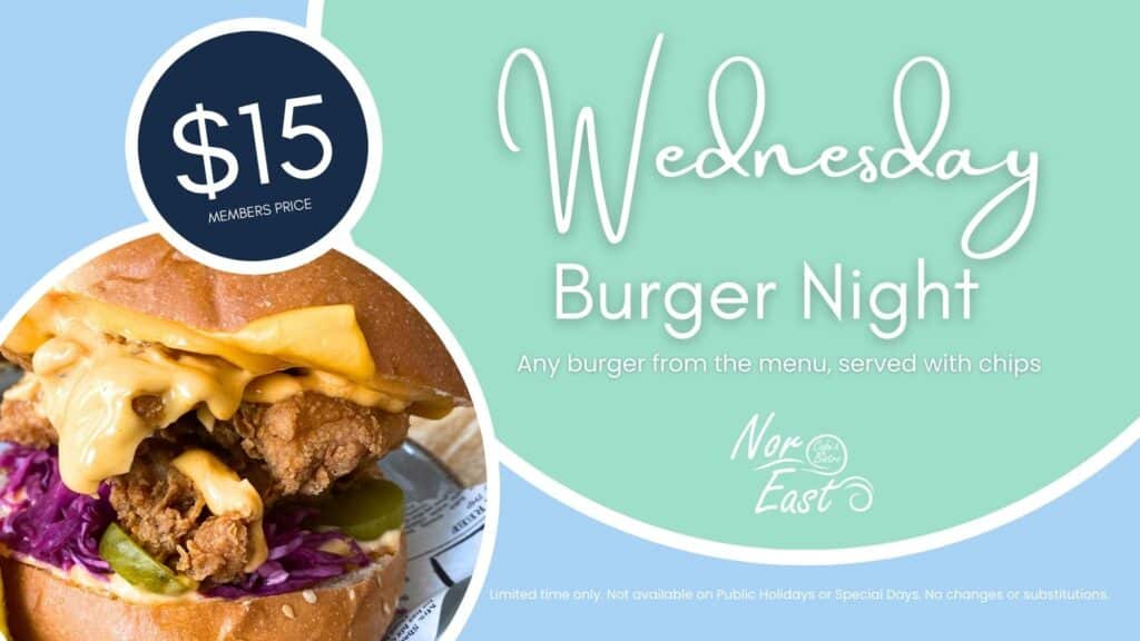 Wednesday is $15 Burger Night in Nor East at Tradies Caringbah!