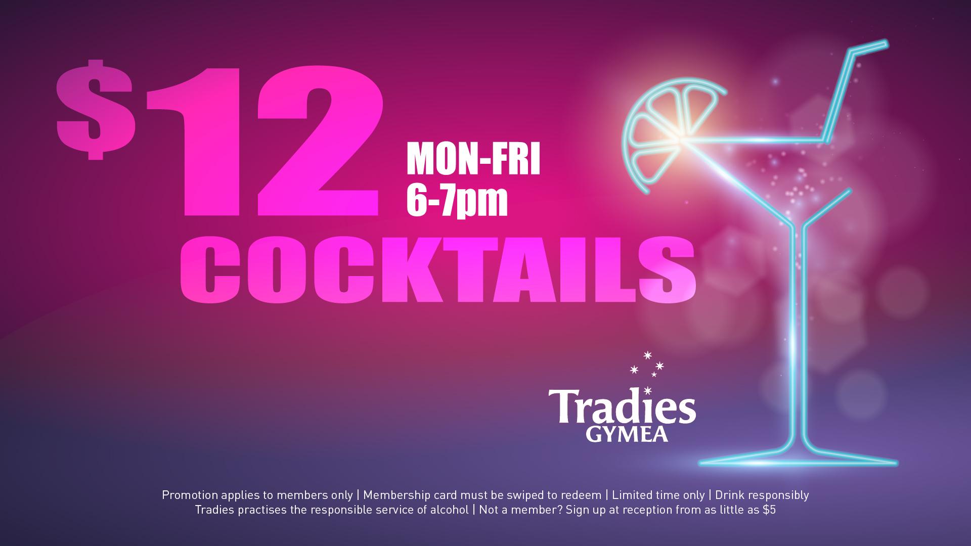 Members Special: $12 cocktails from 6-7pm Monday to Friday at Tradies Gymea